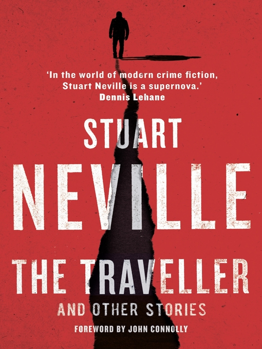 Title details for The Traveller and Other Stories by Stuart Neville - Available